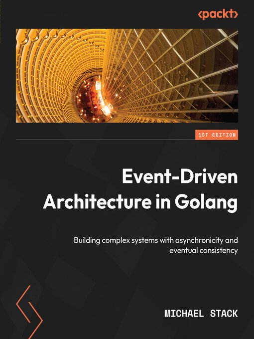 Title details for Event-Driven Architecture in Golang by Michael Stack - Available